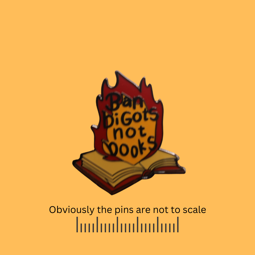 Ban Bigots Not Books Pin