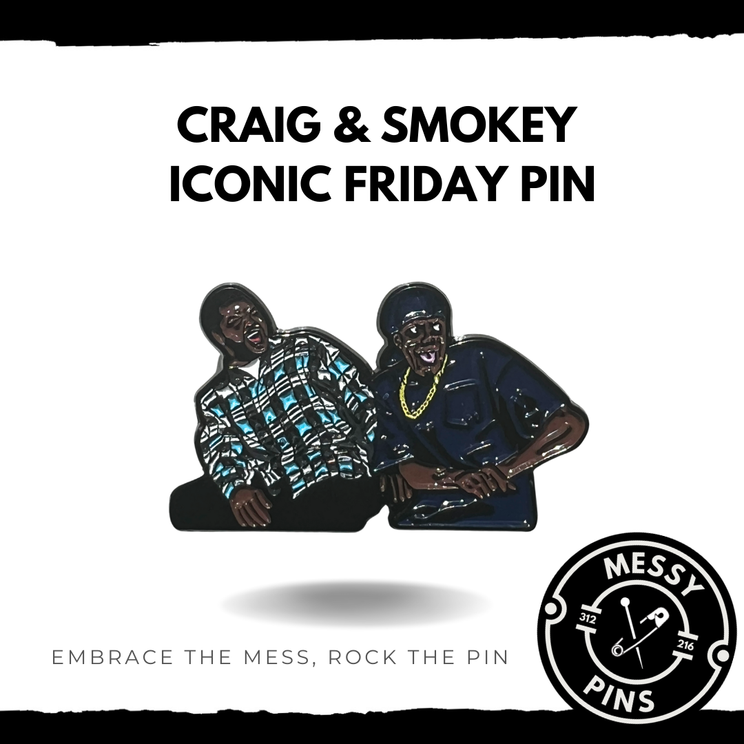 Craig & Smokey - Iconic Friday Pin