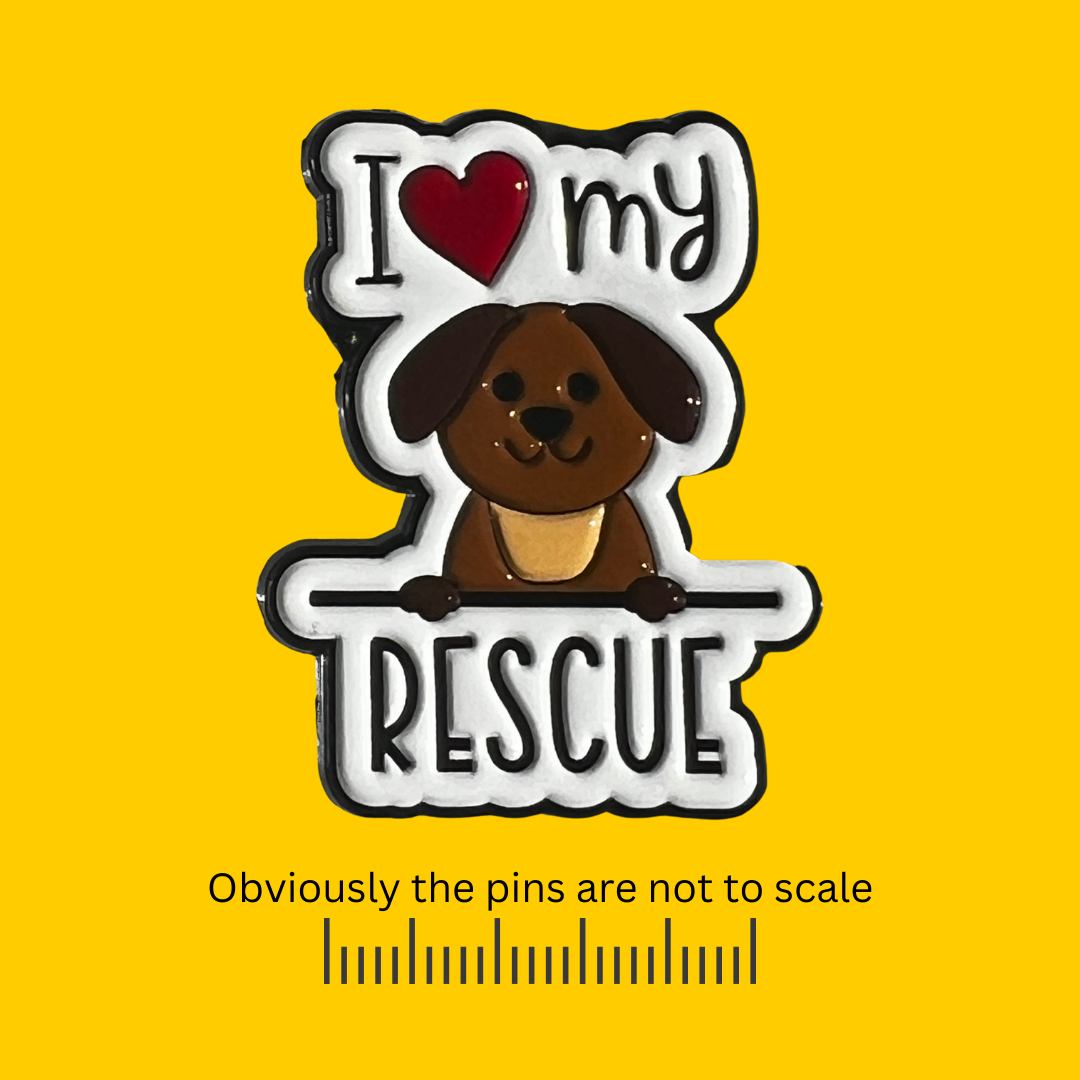 I Love My Rescue Pin