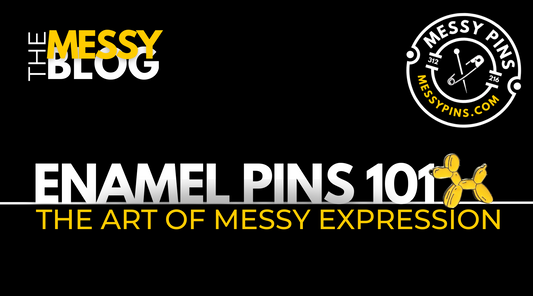 Enamel Pins 101: The Art of Messy Expressions