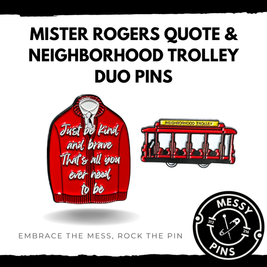 Mister Rogers Quote & Neighborhood Trolley Duo Pin Set