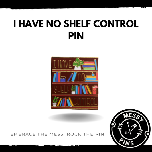 I Have No Shelf Control Pin