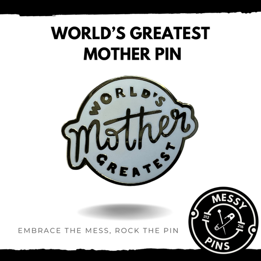 World's Greatest Mother Pin