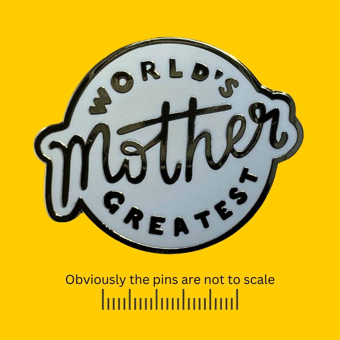 World's Greatest Mother Pin