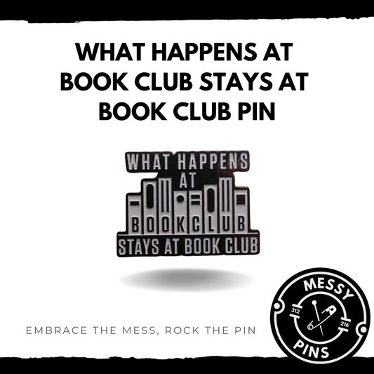 What Happens at Book Club Stays at Book Club Pin