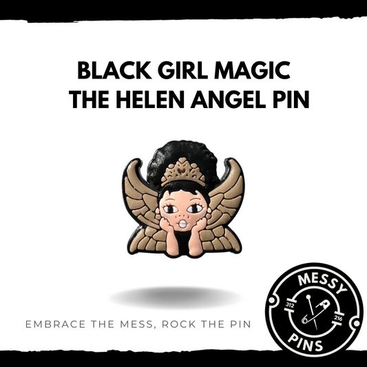 Black Girl Magic | The Helen Angel Pin