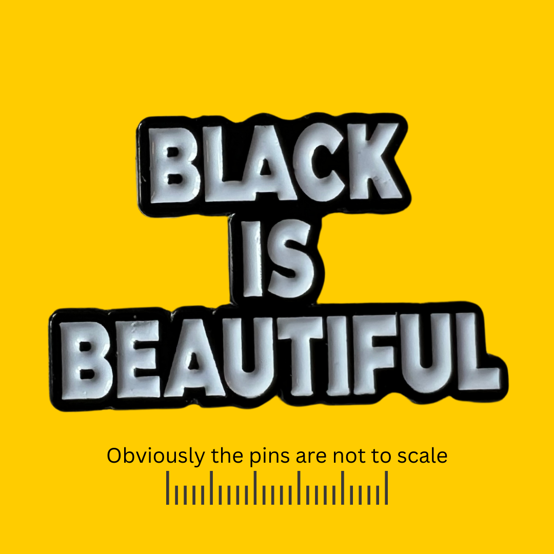 Black is Beautiful Pin