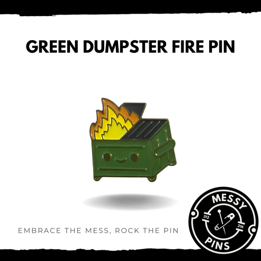 Green Dumpster Fire Pin