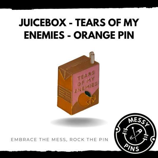 Tears of My Enemies - Orange Juice Box Pin