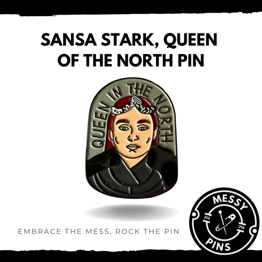 Sansa Stark, Queen of The North Pin