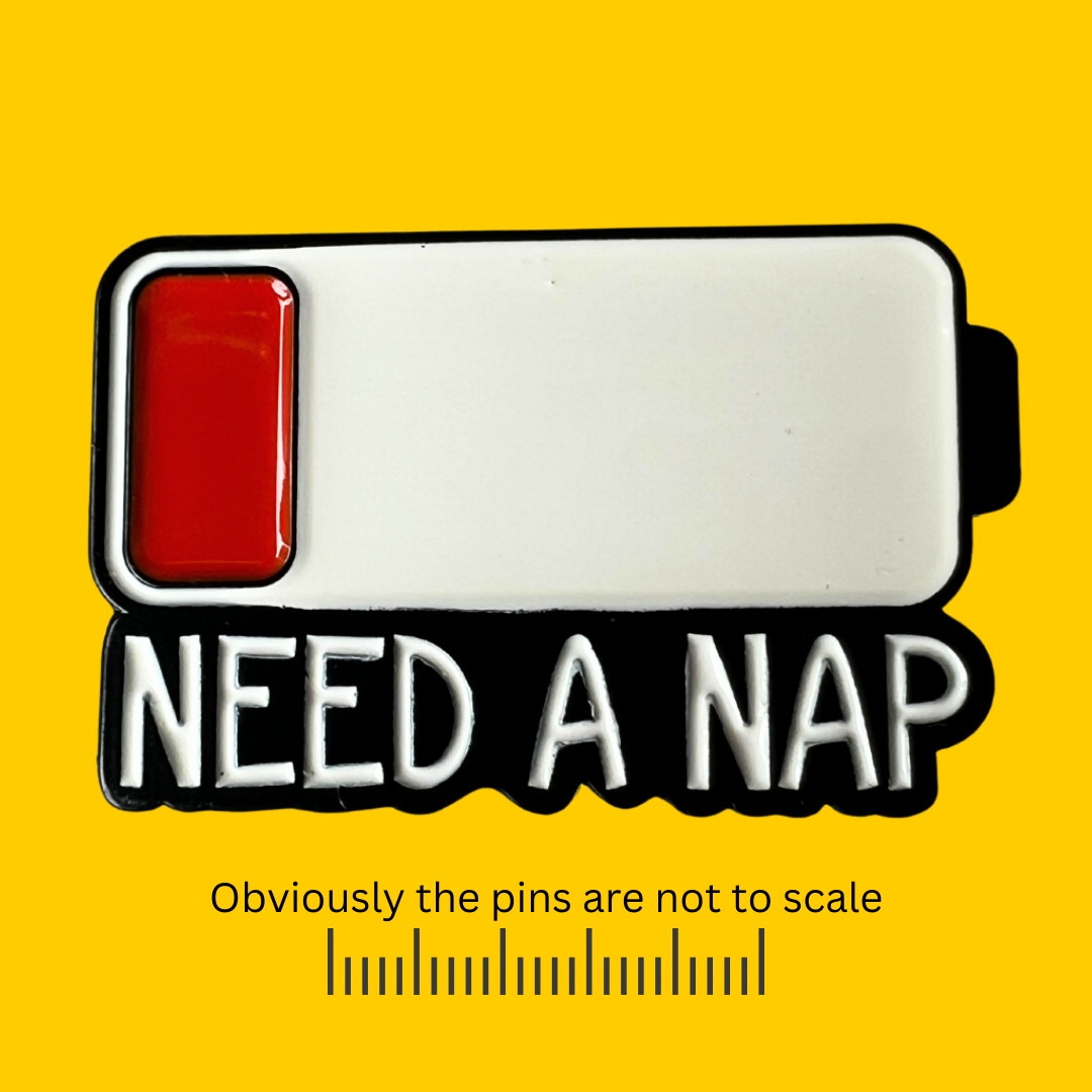 Low Battery - Need Nap, Coffee or Wine Pin