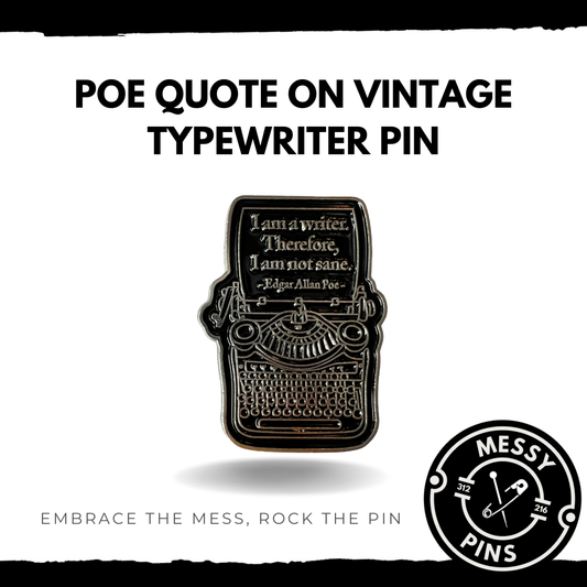 Poe Quote on Vintage Typewriter Pin