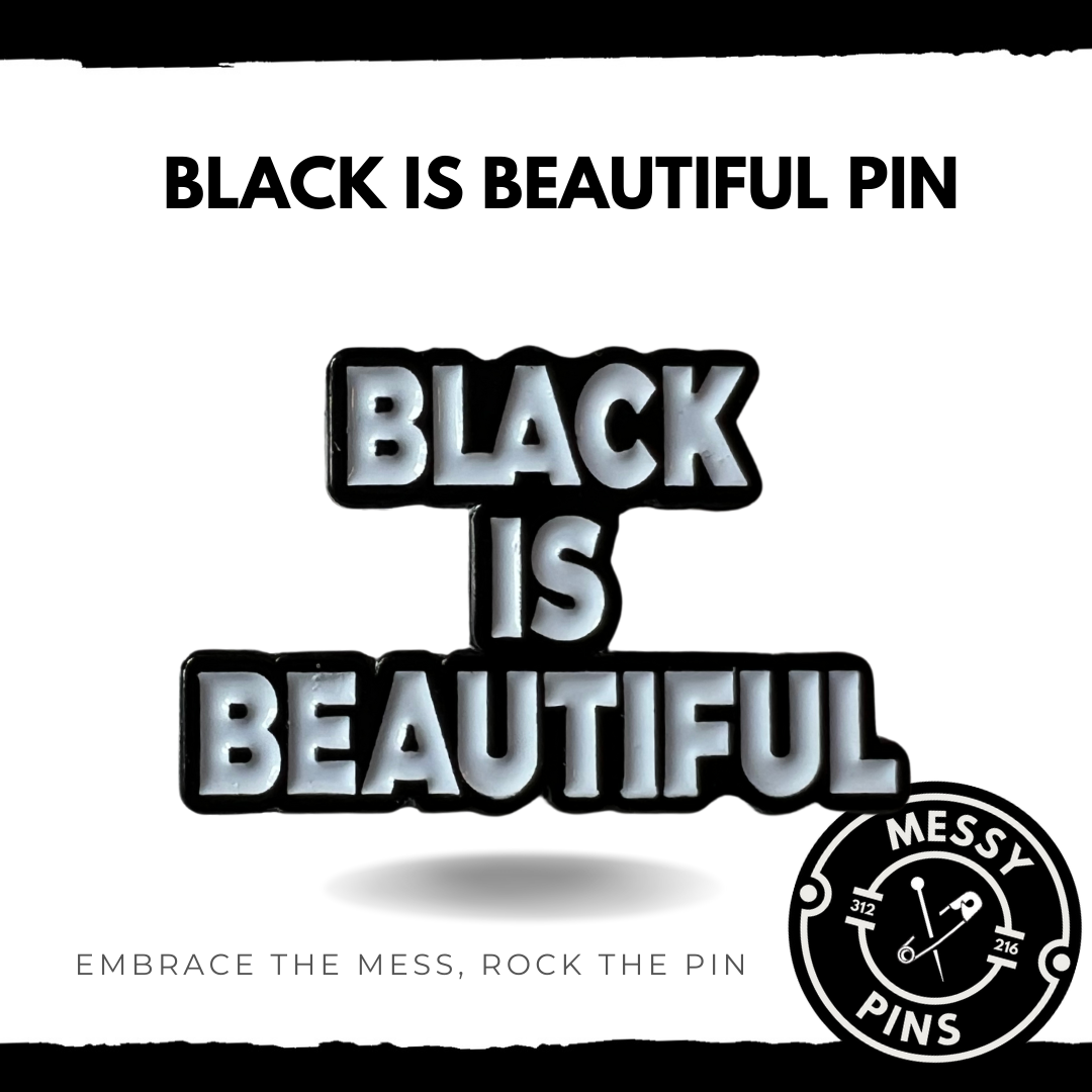 Black is Beautiful Pin