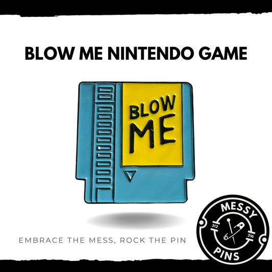 Blow Me Nintendo Game Pin