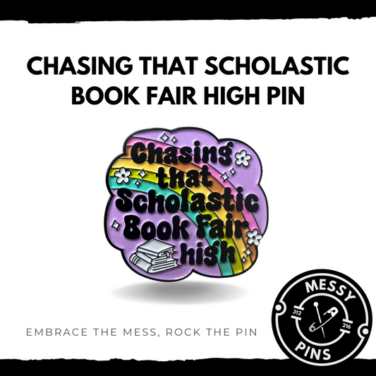 Chasing That Scholastic Book Fair High Pin