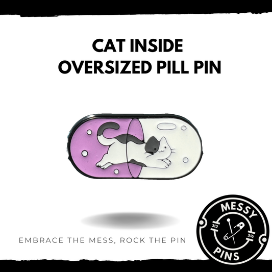 Cat Inside Oversized Pill Pin