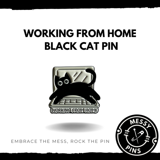 Working From Home Black Cat Pin