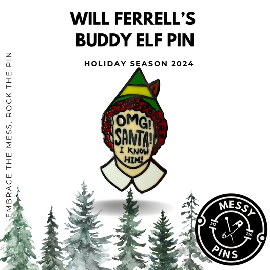 Will Ferrell’s Buddy - ELF Pin