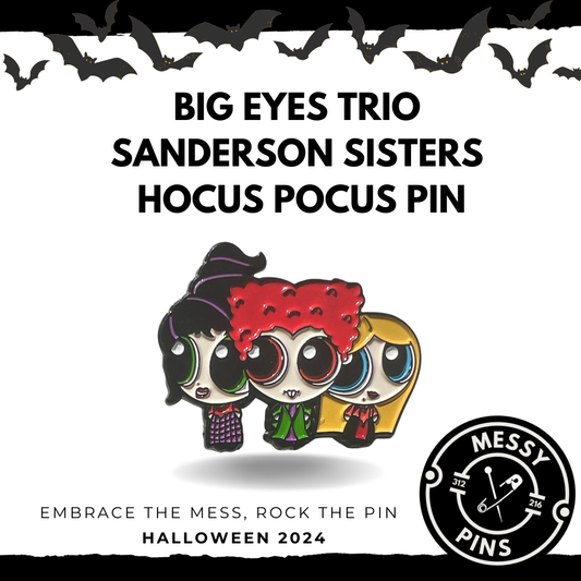 Big Eyes Trio - Sanderson Sisters | Hocus Pocus Pin