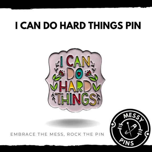 I Can Do Hard Things Pin