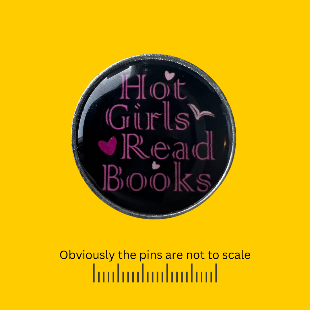 Hot Girls Read Books Epoxy Pin