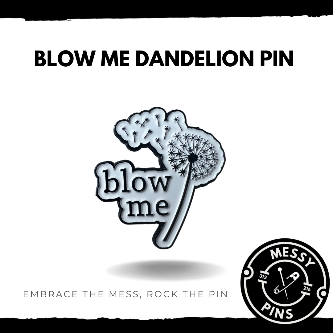 Blow Me Dandelion Pin