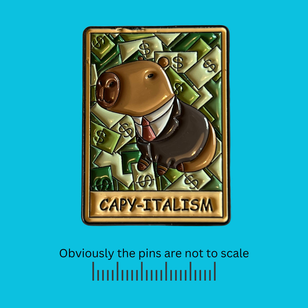 Capy-italism - Capybara Making Money Moves Pin