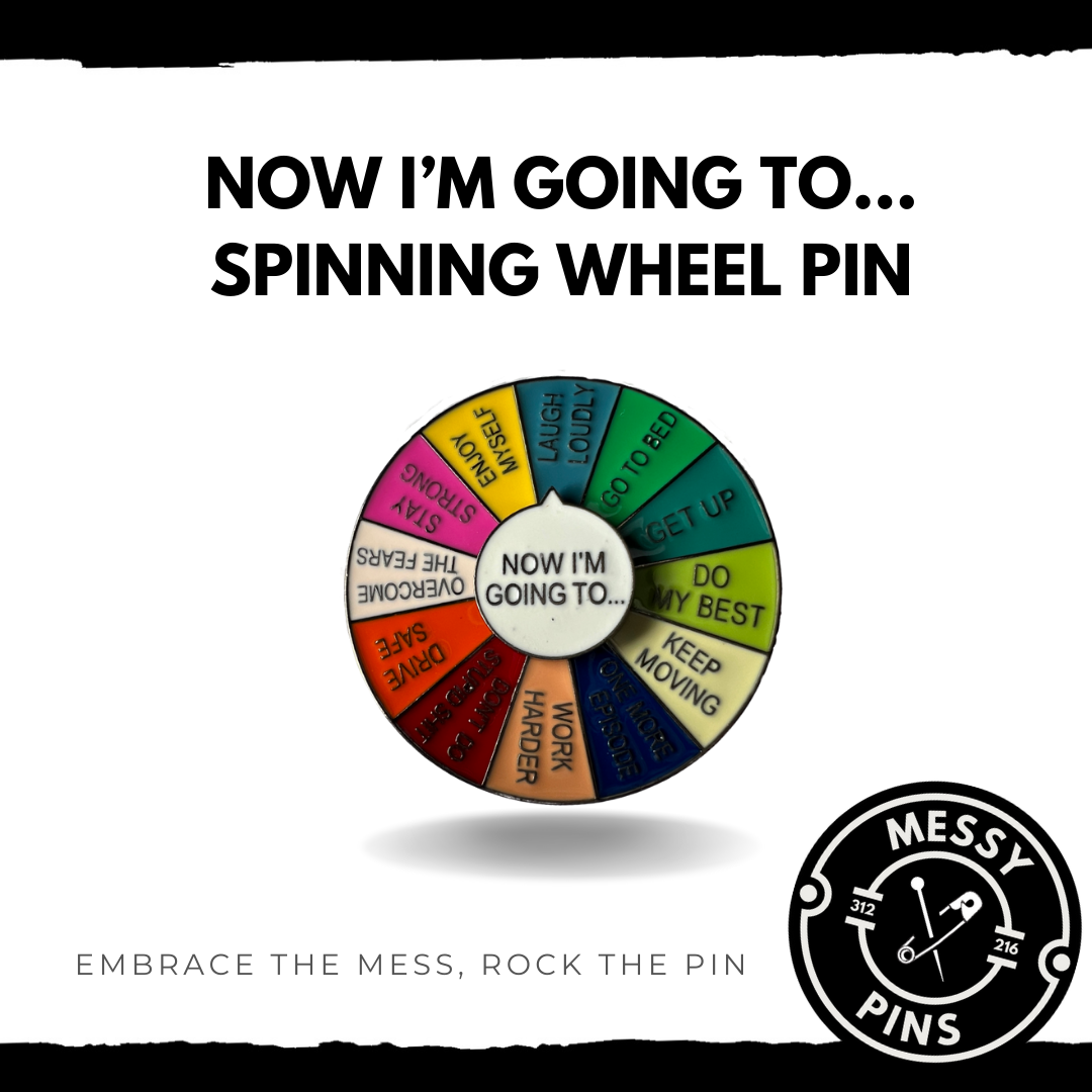 Now I'm Going To… Spinning Wheel Pin