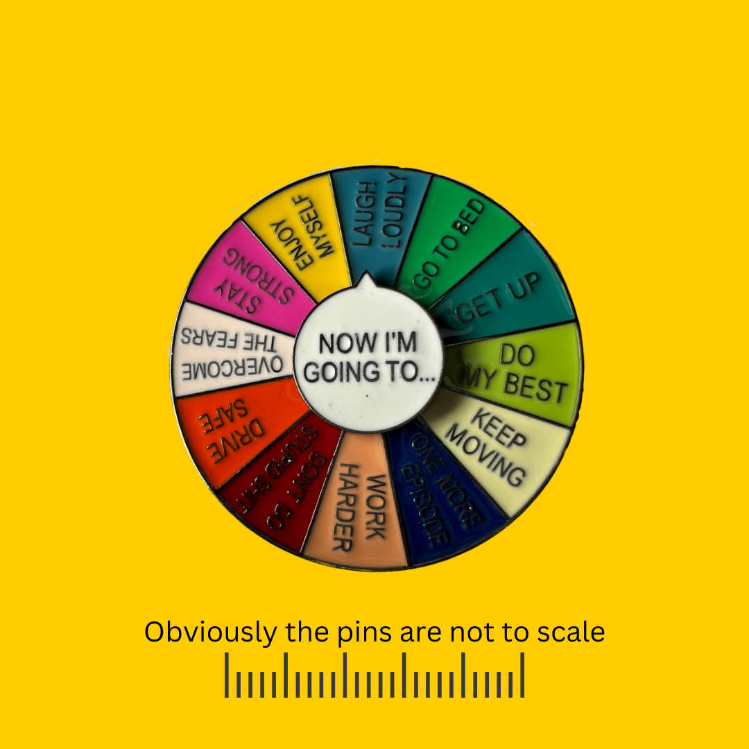 Now I'm Going To… Spinning Wheel Pin