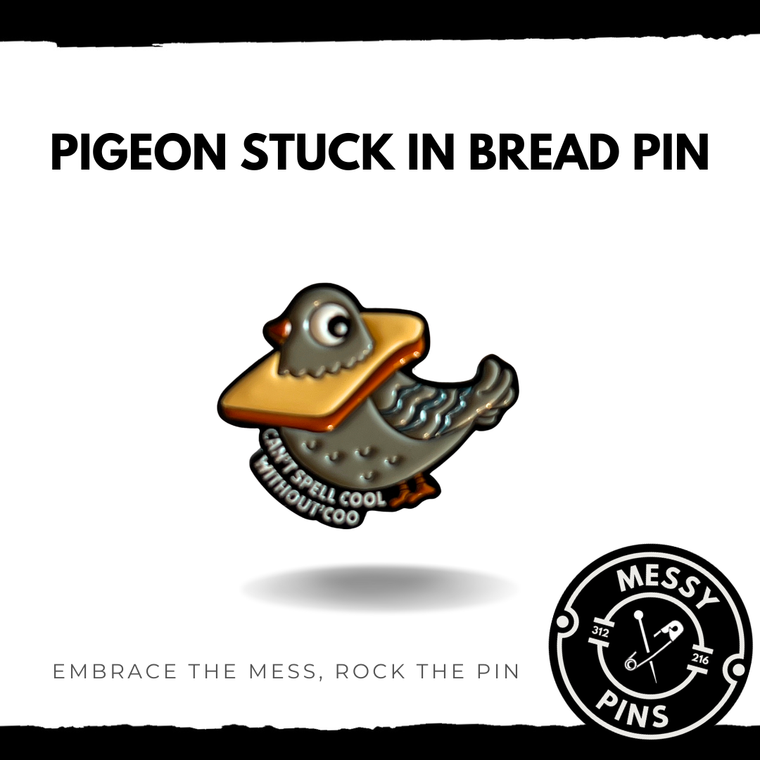 Pigeon Stuck in Bread Pin