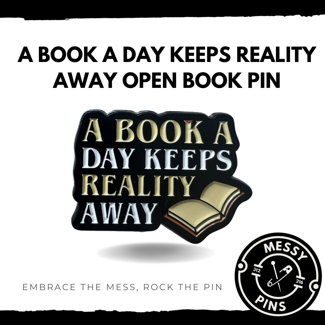 A Book A Day Keeps Reality Away Open Book Pin