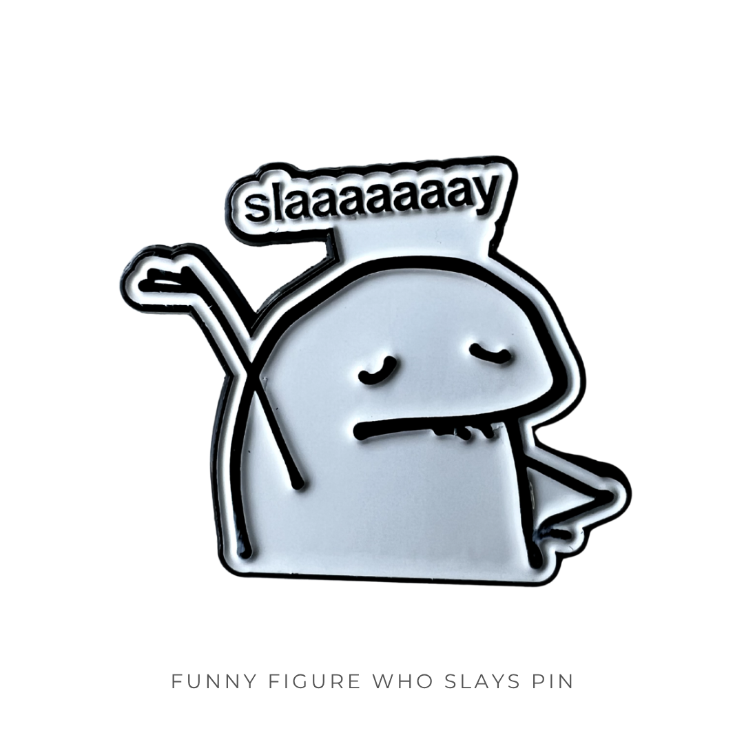Funny Figure Who Slays Pin