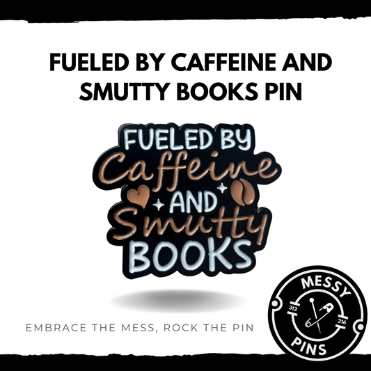 Fueled by Caffeine And Smutty Books Pin