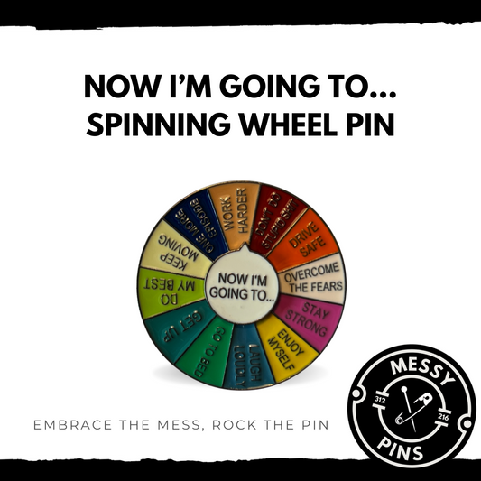 Now I’m Going To… Spinning Wheel Pin