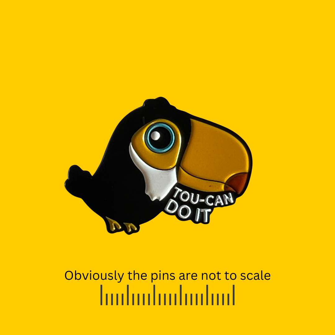 Tou-Can Do It Pin