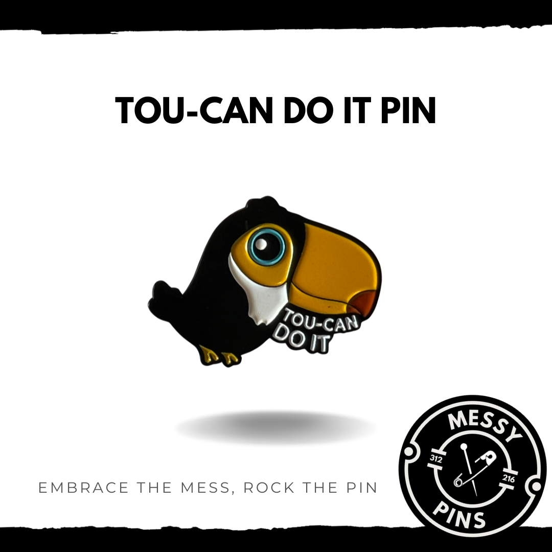 Tou-Can Do It Pin